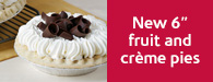 New 6” fruit and crème pies